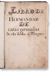 105. La Hermandad de Casas Germadas, fundada en 1657, era una de las asociaciones de seguros mutuos que ayudaban a reconstruir los caserios incendiados de Guipuzcoa. En este libro se inscribian los nombres de los socios.